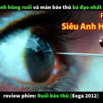 Review phim Ruồi báo thù (Eaga 2012)